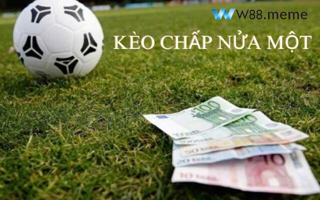 Chiến lược chơi kèo chấp nửa một