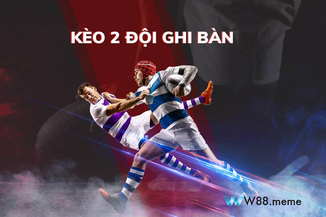 Phân biệt kèo 2 đội ghi bàn và kèo cầu thủ ghi bàn