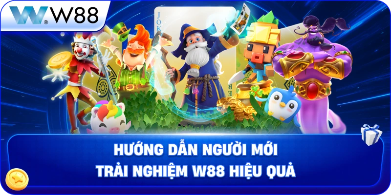 huong-dan-nguoi-moi-trai-nghiem-w88-hieu-qua